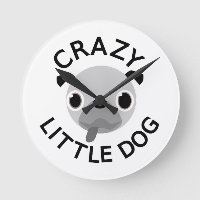 Pug Crazy Little Hund Rund Klocka (Framsida)
