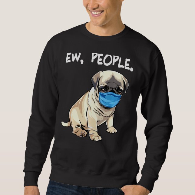 Pug Ew People Hund Wing Ansikte Mask Lång Ärmad Tröja (Framsida)