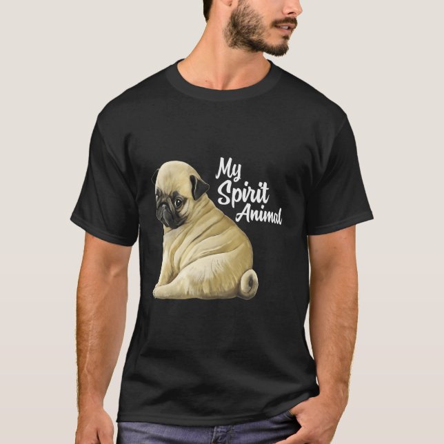 Pug ger Spirit Animal Pug Älskare Funny Pug Hund T Shirt (Framsida)
