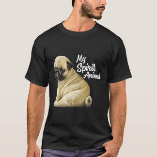 Pug ger Spirit Animal Pug Älskare Funny Pug Hund T Shirt