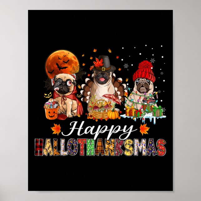 Pug Halloween Thanksgiving Christmas Happy Halloth Poster (Framsidan)