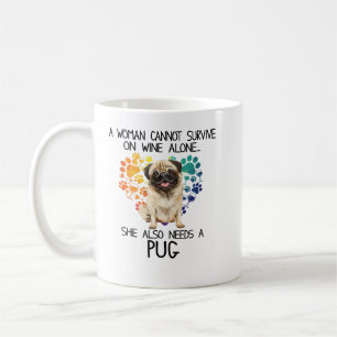 Pug Hund A-kvinnan kan inte Överleva på Vin Ensam Kaffemugg
