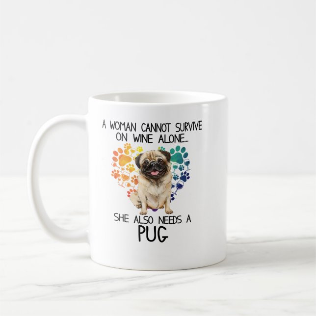 Pug Hund A-kvinnan kan inte Överleva på Vin Ensam  Kaffemugg (Vänster)