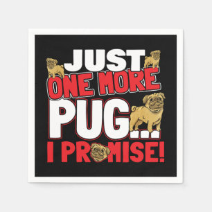 Pug Hund älskare - bara ytterligare ett löfte Pappersservett