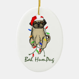 Pug Hund Bah Humpug Funny jul Julgransprydnad Keramik