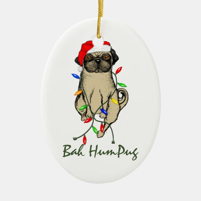 Pug Hund Bah Humpug Funny jul Julgransprydnad Keramik (Framsidan)