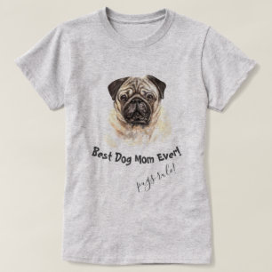 Pug Hund Best Hund Mamma någonsin T Shirt