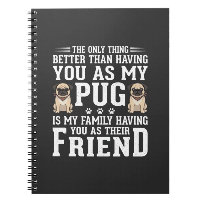 Pug Hund Familj Vän Citat Anteckningsbok (Framsidan)