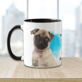 Pug Hund Loyal Friend Mugg