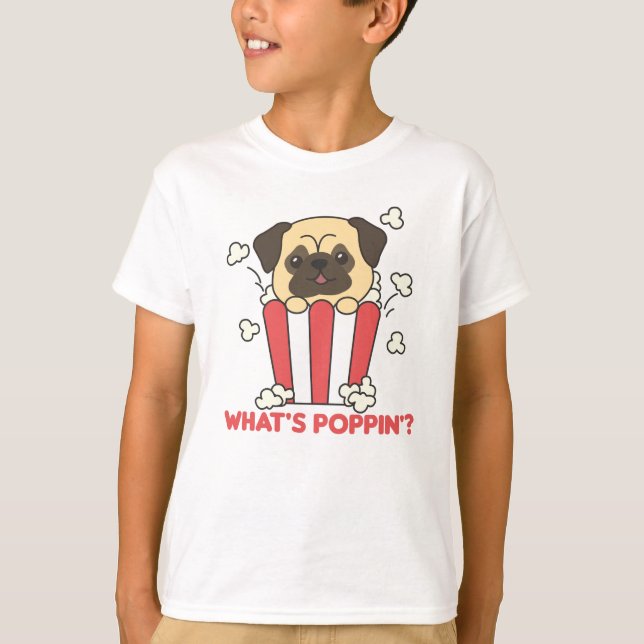 Pug Hund Popcorn Whats Poppin Funny T Shirt (Framsida)