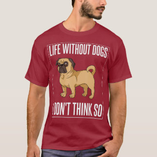 Pug Hund Puppies Owner Älskare T Shirt