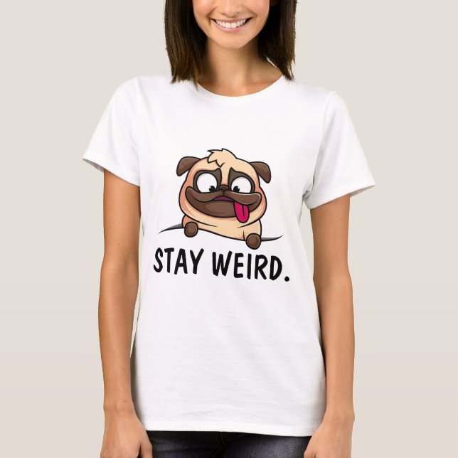 PUG HUND STAY KONSTIG T-SHIRTS (Framsida)