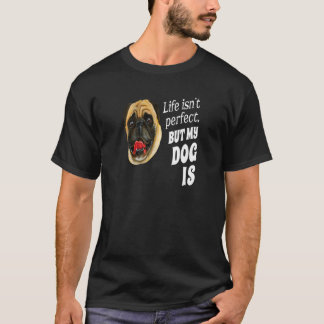 Pug Hundägare Life är inte Perfekt, men min Hund ä T Shirt