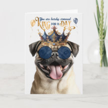 Pug Hundkung för en Dag Rolig Födelsedag