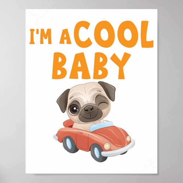 Pug I är en Coola Baby Poster (Framsidan)