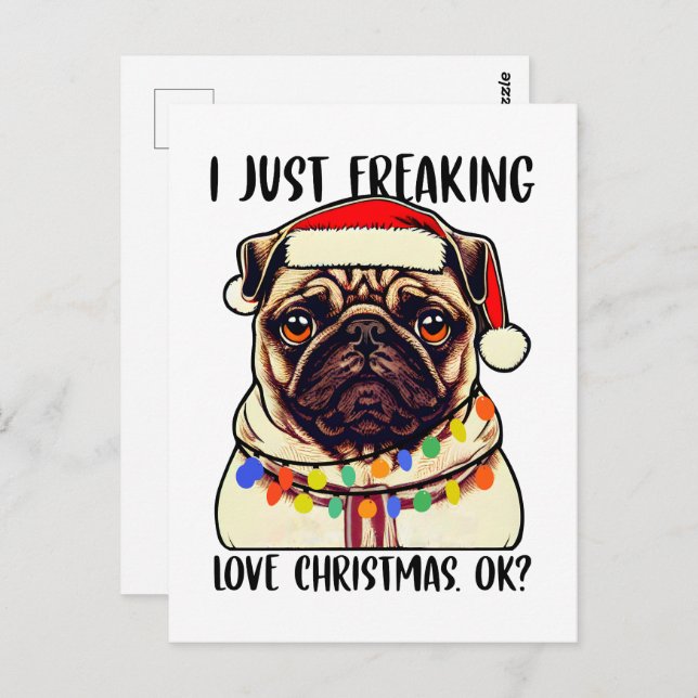 Pug I Freaking Kärlek jul Ok Pug älskare Vykort (Fram/baksida)