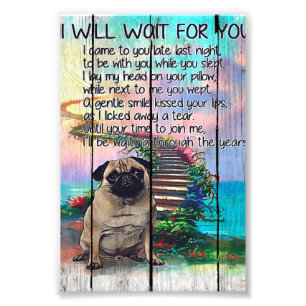 Pug I väntar på dig, Pug Älskare Gift, Pug Hund Fototryck