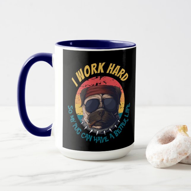Pug I WORK HARD Mugg (Med munk)