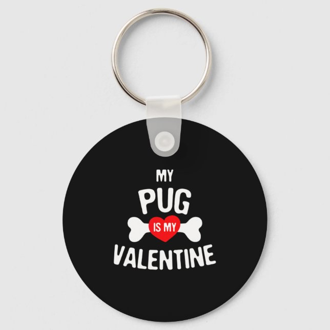 Pug Is My Valentine Pug Dog  Nyckelring (Framsida)