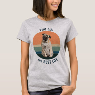 Pug Life är den bästa återhämtningstiden T Shirt