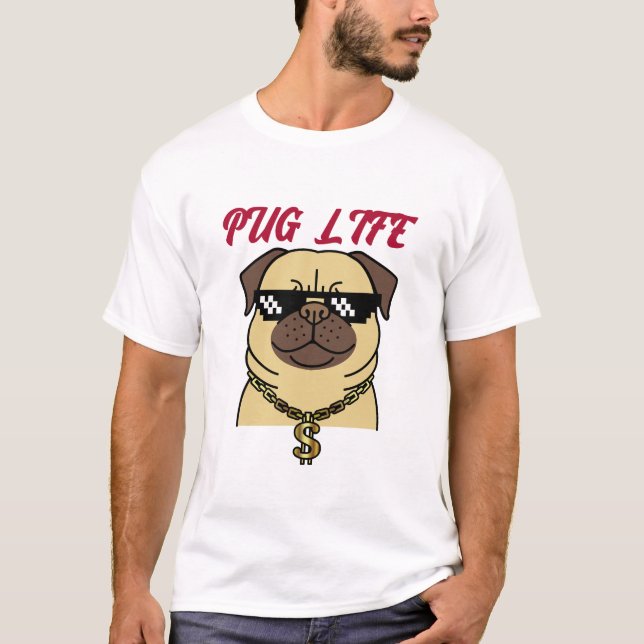 Pug Life T Shirt (Framsida)
