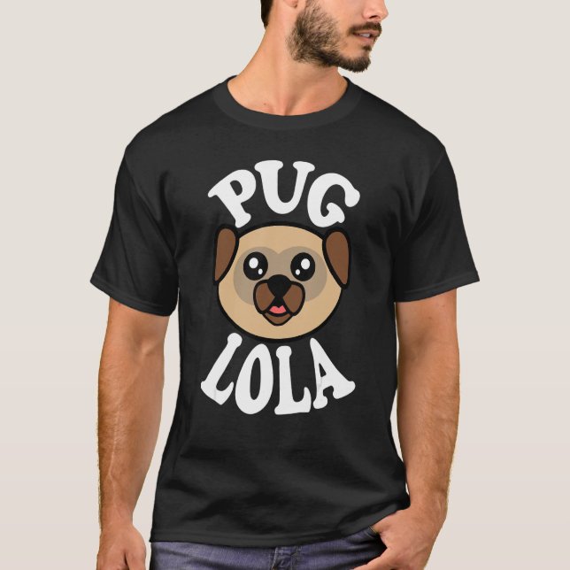 Pug Lola T Shirt (Framsida)