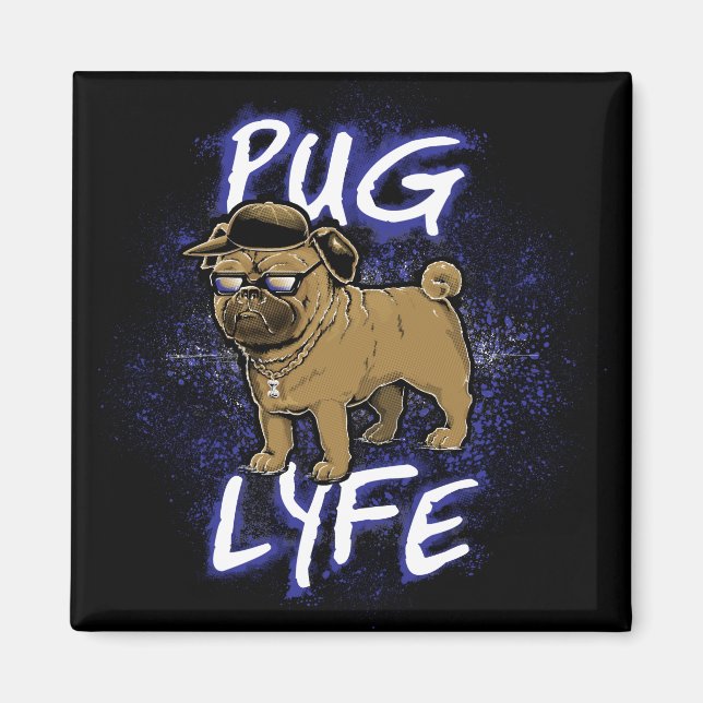 Pug Lyfe Magnet (Framsidan)