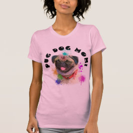 Pug Mamma Hund Best Hund mamma någonsin T Shirt