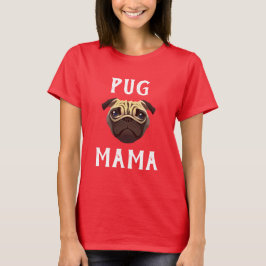 Pug Mamma T-Shirt