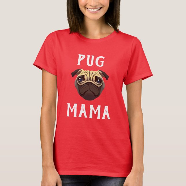 Pug Mamma T-Shirt (Framsida)