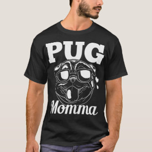Pug Momma Hund Mamma Mamma Gift T Shirt