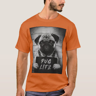 Pug Mugshot Pug Life T Shirt