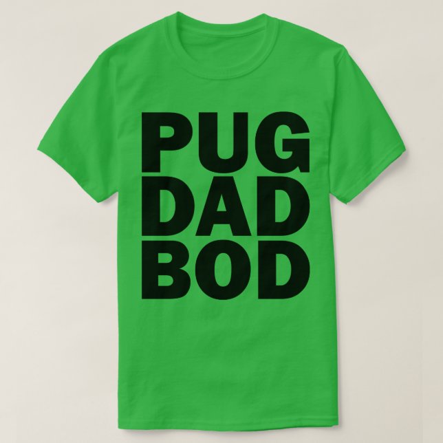 Pug pappa bod t shirt (Design framsida)