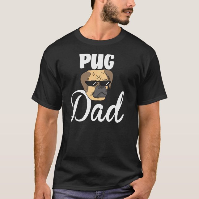 Pug Pappa Hund aveln Pugs Far Djurägare Pet Lov T Shirt (Framsida)