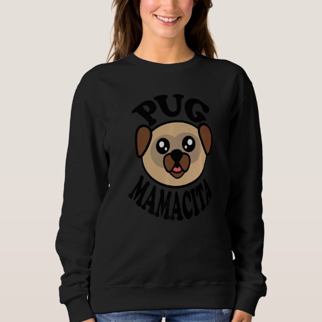 Pug  Pug Mamacita T Shirt (Framsida)