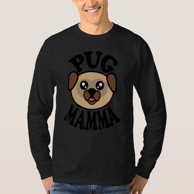 Pug   Pug Mamma T Shirt (Framsida)
