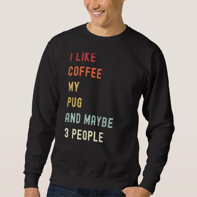 Pug Retro Hund och kaffe Lång Ärmad Tröja (Framsida)