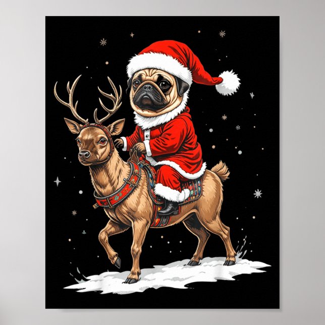 Pug Santa Riding Reindeer Christmas Holiday Puppy  Poster (Framsidan)