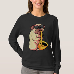 Pug Saxophonist Saxophone Musician Hundägare T Shirt