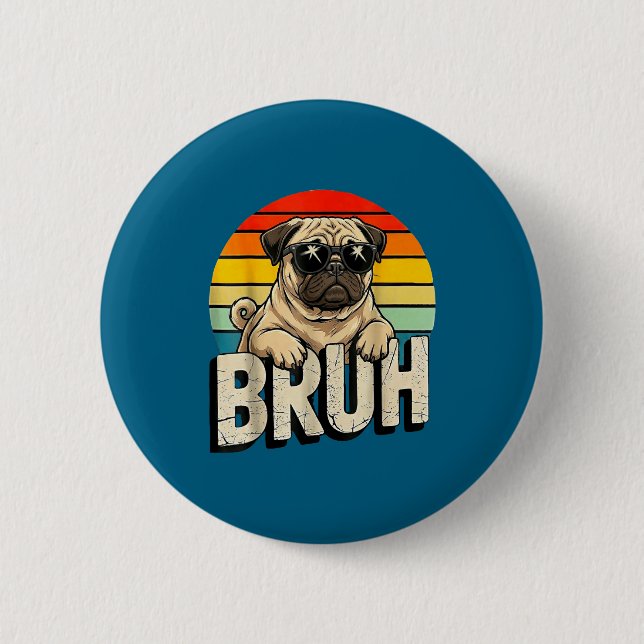 Pug Says Bruhadorable Dog Funny Humor Fashion Meme Knapp (Framsida)