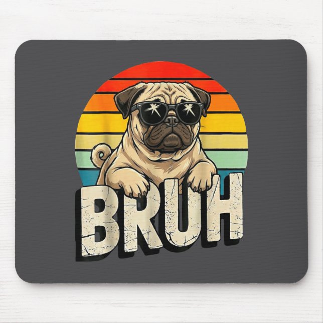 Pug Says Bruhadorable Dog Funny Humor Fashion Meme Musmatta (Framsidan)