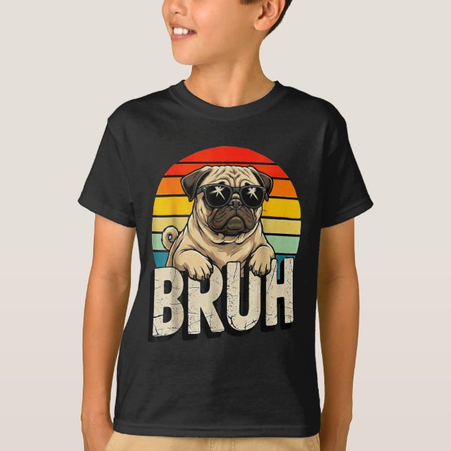 Pug Says Bruhadorable Dog Funny Humor Fashion Meme T Shirt (Framsida)