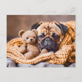 Pug Snuggling with Teddy Bear Blanket Vykort