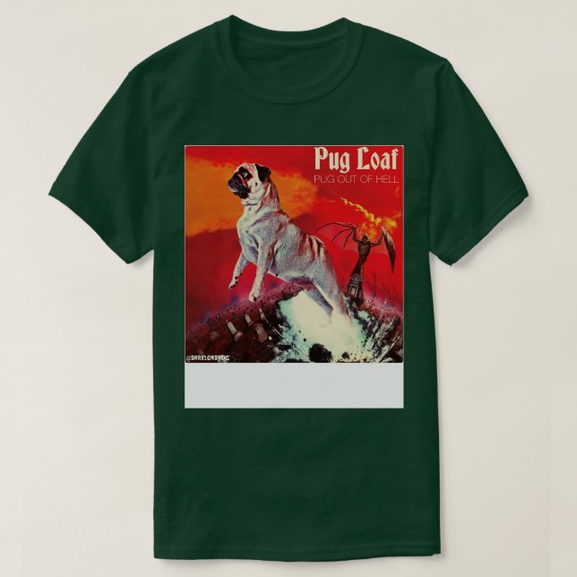 PUG UT FRÅN HELL T SHIRT (Design framsida)