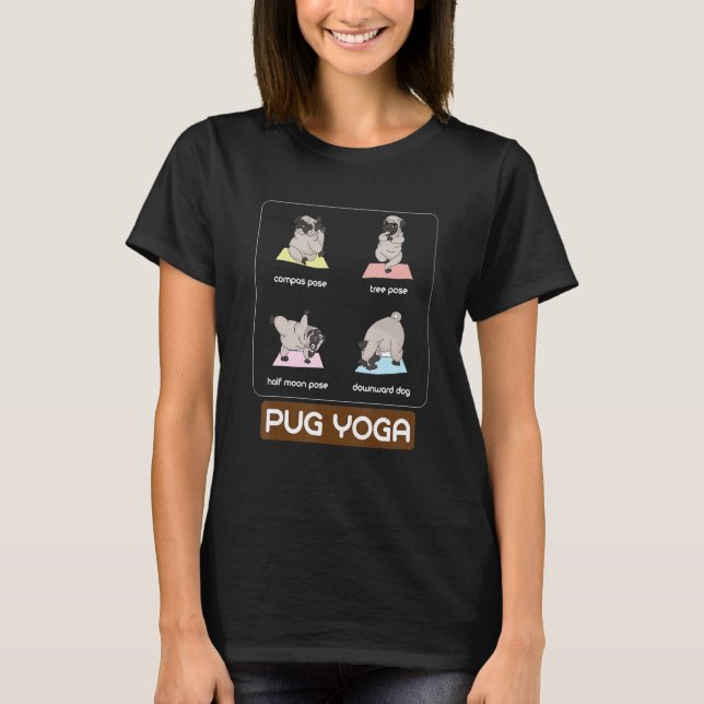 Pug Yoga Image Yoga Poses T Shirt (Framsida)