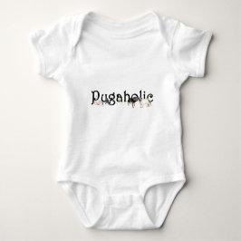 Pugaholic babyBodysuit Tee Shirt