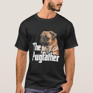 Pugfather Far dag Hund älskare Pet Owner-Valpen T Shirt