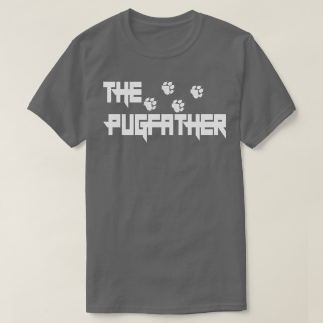 Pugfather Pug Pappa Fars dag Pug Älskare T Shirt (Design framsida)