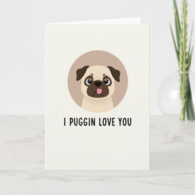 Puggin Love You Card Kort (Framsida)