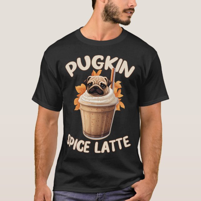 Pugkin Krydd-Latte - Rolligt Kaffe T Shirt (Framsida)